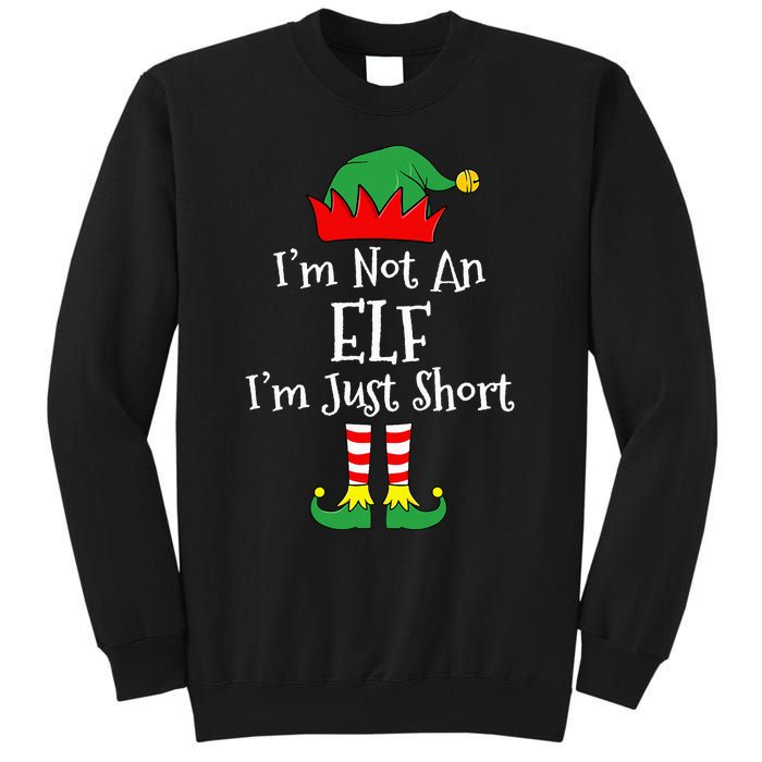 I'm Not An Elf Im Just Short Funny Christmas Matching Family  Tall Sweatshirt