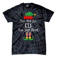 I'm Not An Elf Im Just Short Funny Christmas Matching Family  Tie-Dye T-Shirt