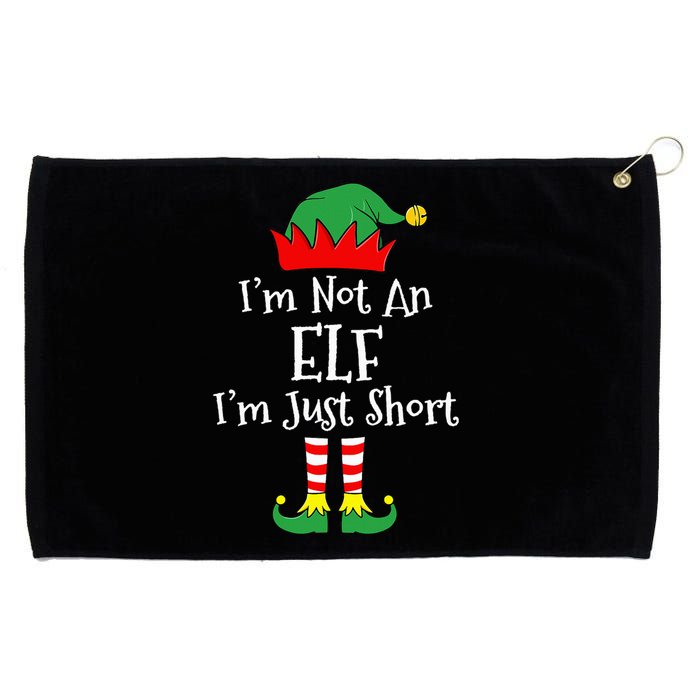 I'm Not An Elf Im Just Short Funny Christmas Matching Family  Grommeted Golf Towel