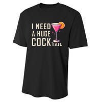 I Need A Huge Cocktail Funny Adult Humor Drinking Performance Sprint T-Shirt