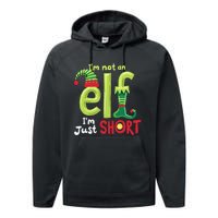 IM Not An Elf Im Just Short Funny Christmas Matching Family Performance Fleece Hoodie