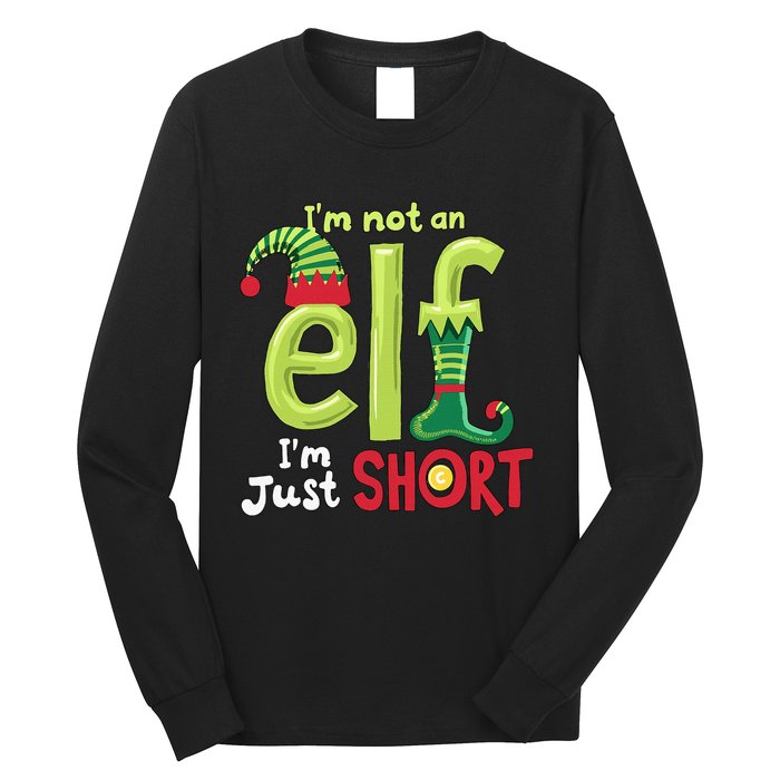 IM Not An Elf Im Just Short Funny Christmas Matching Family Long Sleeve Shirt