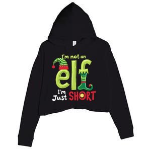 IM Not An Elf Im Just Short Funny Christmas Matching Family Crop Fleece Hoodie