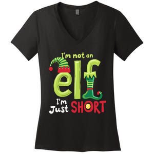 IM Not An Elf Im Just Short Funny Christmas Matching Family Women's V-Neck T-Shirt