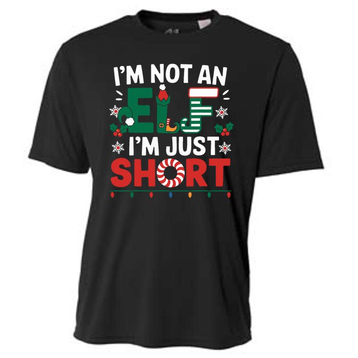 IM Not An Elf Im Just Short Funny Christmas Matching Family Cooling Performance Crew T-Shirt