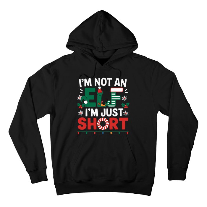 IM Not An Elf Im Just Short Funny Christmas Matching Family Hoodie