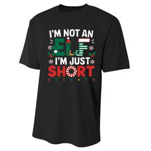 IM Not An Elf Im Just Short Funny Christmas Matching Family Performance Sprint T-Shirt