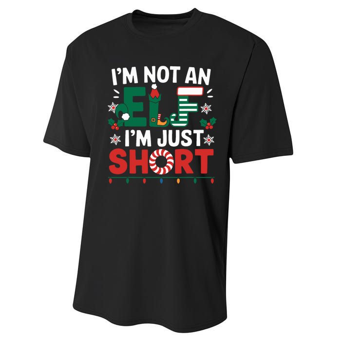 IM Not An Elf Im Just Short Funny Christmas Matching Family Performance Sprint T-Shirt