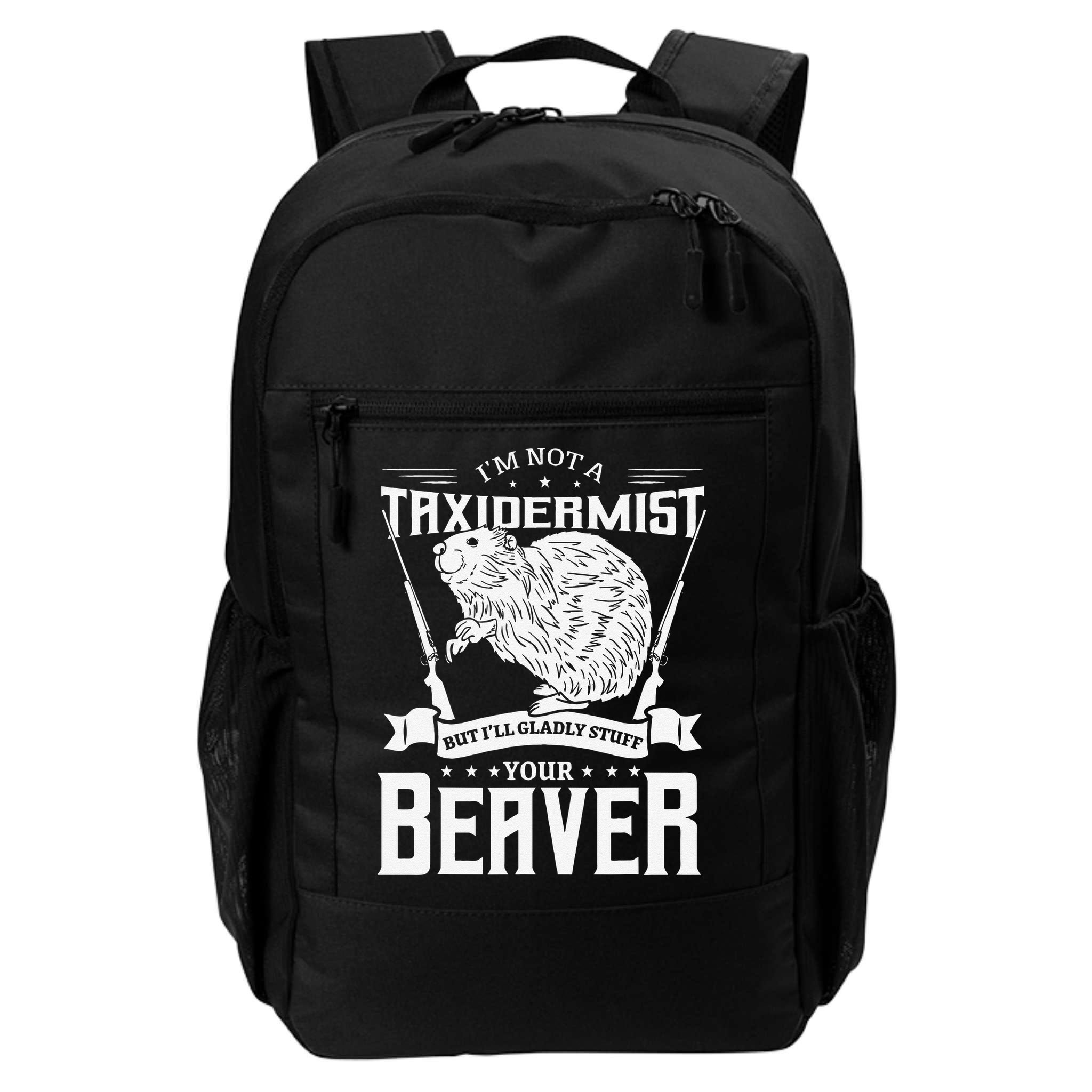 I'm Not A Taxidermist Hunting Beaver Riffle Hunter Short Sleeve Backpack