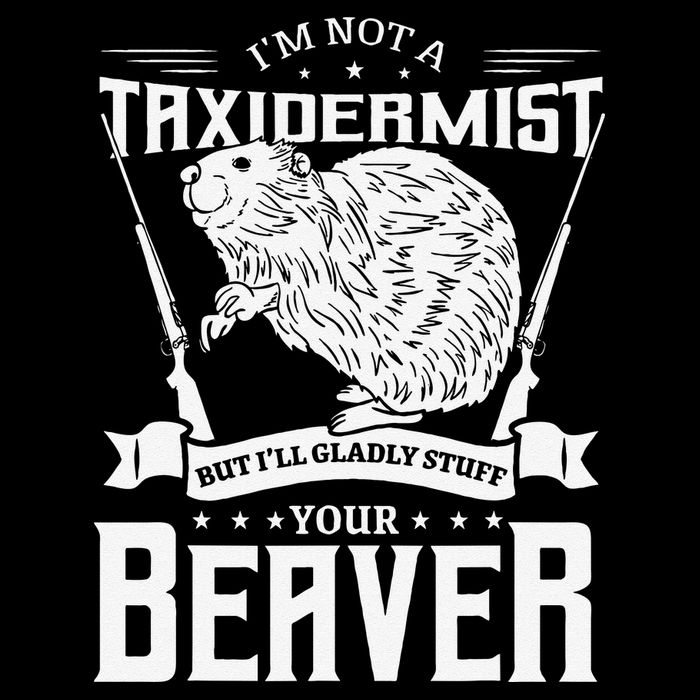 I'm Not A Taxidermist Hunting Beaver Riffle Hunter Short Sleeve Backpack
