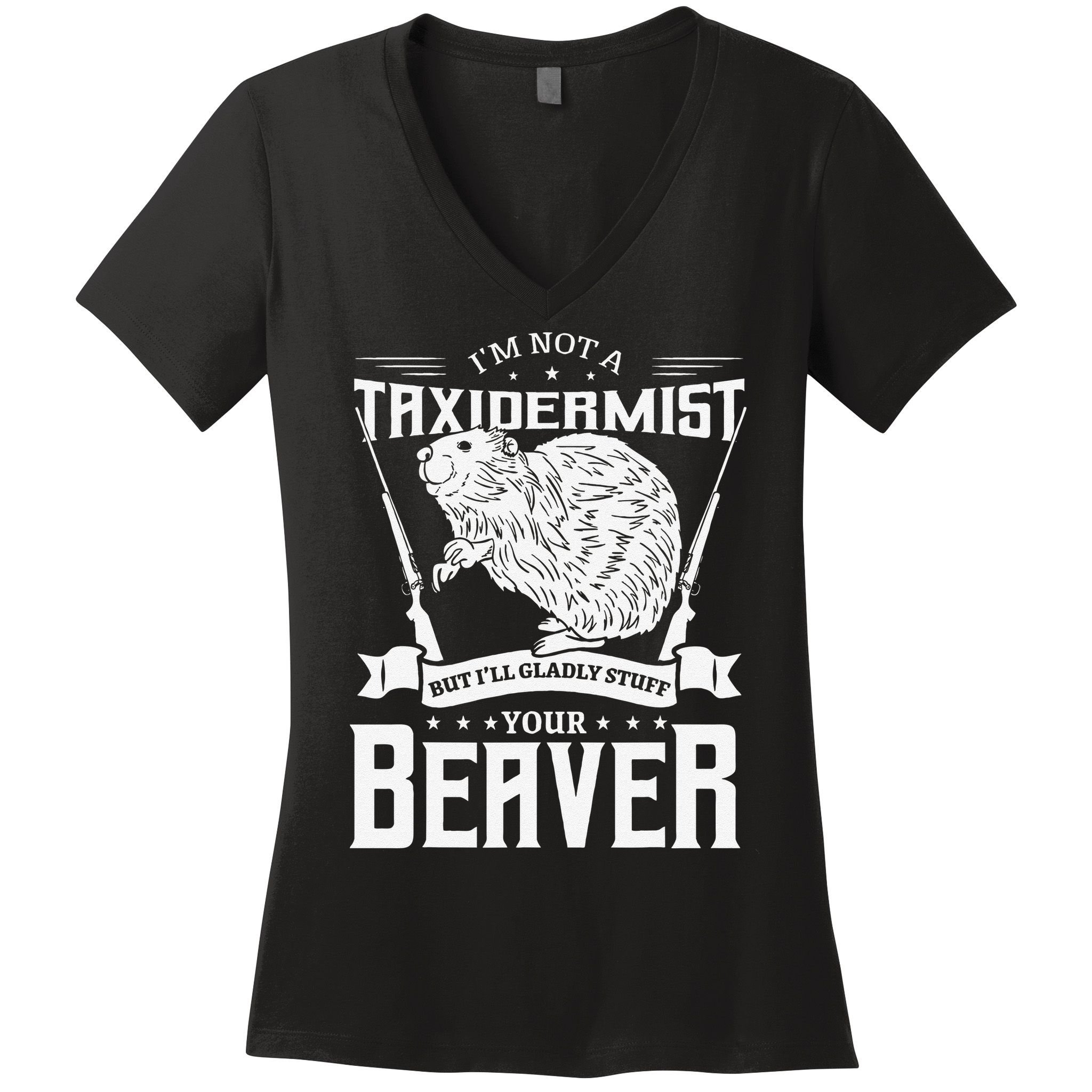 I'm Not A Taxidermist Hunting Beaver Riffle Hunter Short Sleeve Women's V-Neck T-Shirt