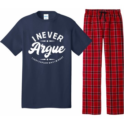 I Never Argue I Just Explain Why In Right Pajama Set