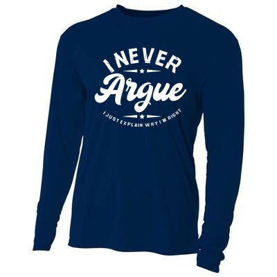 I Never Argue I Just Explain Why In Right Cooling Performance Long Sleeve Crew