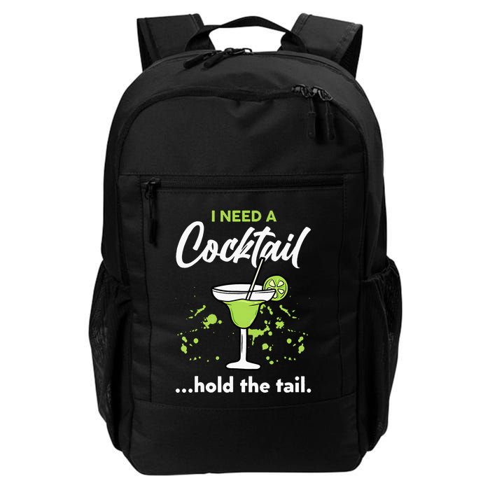 I Need A Cocktail Hold The Tail Mixed Drink Shot Alcohol Bar Backpack