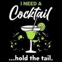 I Need A Cocktail Hold The Tail Mixed Drink Shot Alcohol Bar Backpack