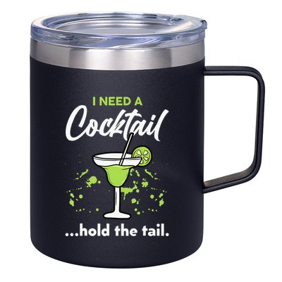 I Need A Cocktail Hold The Tail Mixed Drink Shot Alcohol Bar 12oz Stainless Steel Coffee Mug