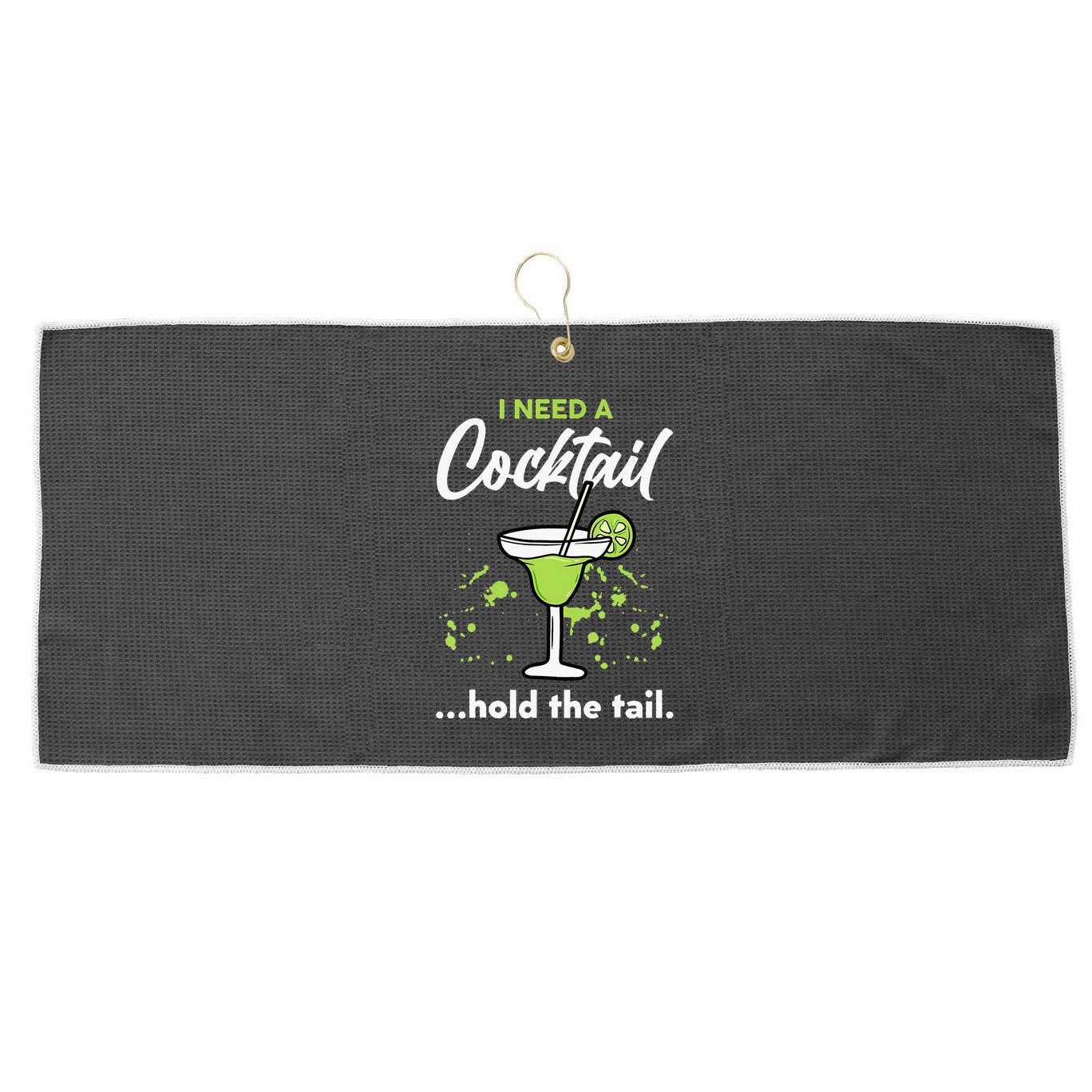 I Need A Cocktail Hold The Tail Mixed Drink Shot Alcohol Bar Large Microfiber Waffle Golf Towel