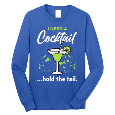 I Need A Cocktail Hold The Tail Mixed Drink Shot Alcohol Bar Long Sleeve Shirt
