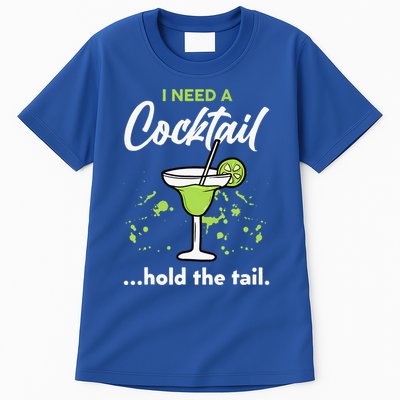 I Need A Cocktail Hold The Tail Mixed Drink Shot Alcohol Bar Tall T-Shirt