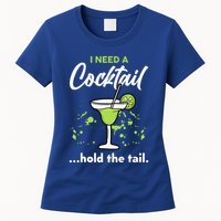I Need A Cocktail Hold The Tail Mixed Drink Shot Alcohol Bar Womens T-Shirt