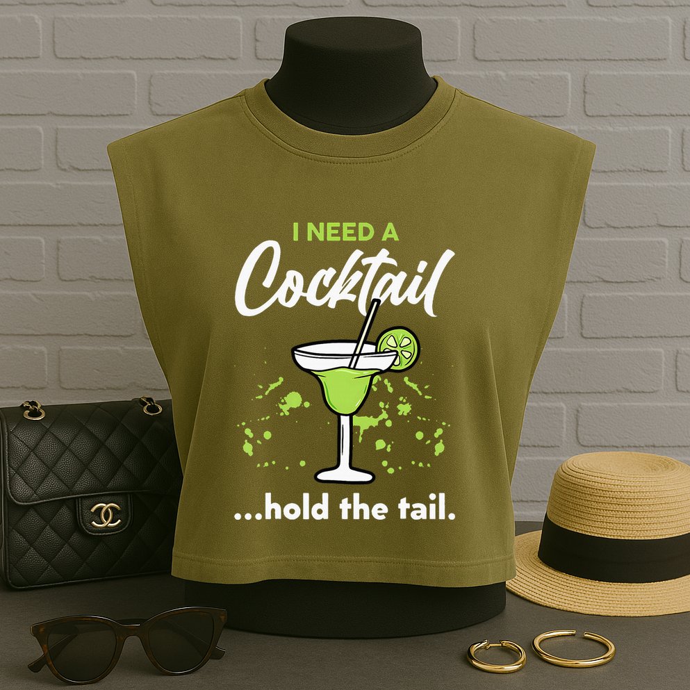 I Need A Cocktail Hold The Tail Mixed Drink Shot Alcohol Bar Garment-Dyed Women's Muscle Tee