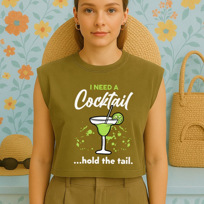 I Need A Cocktail Hold The Tail Mixed Drink Shot Alcohol Bar Garment-Dyed Women's Muscle Tee