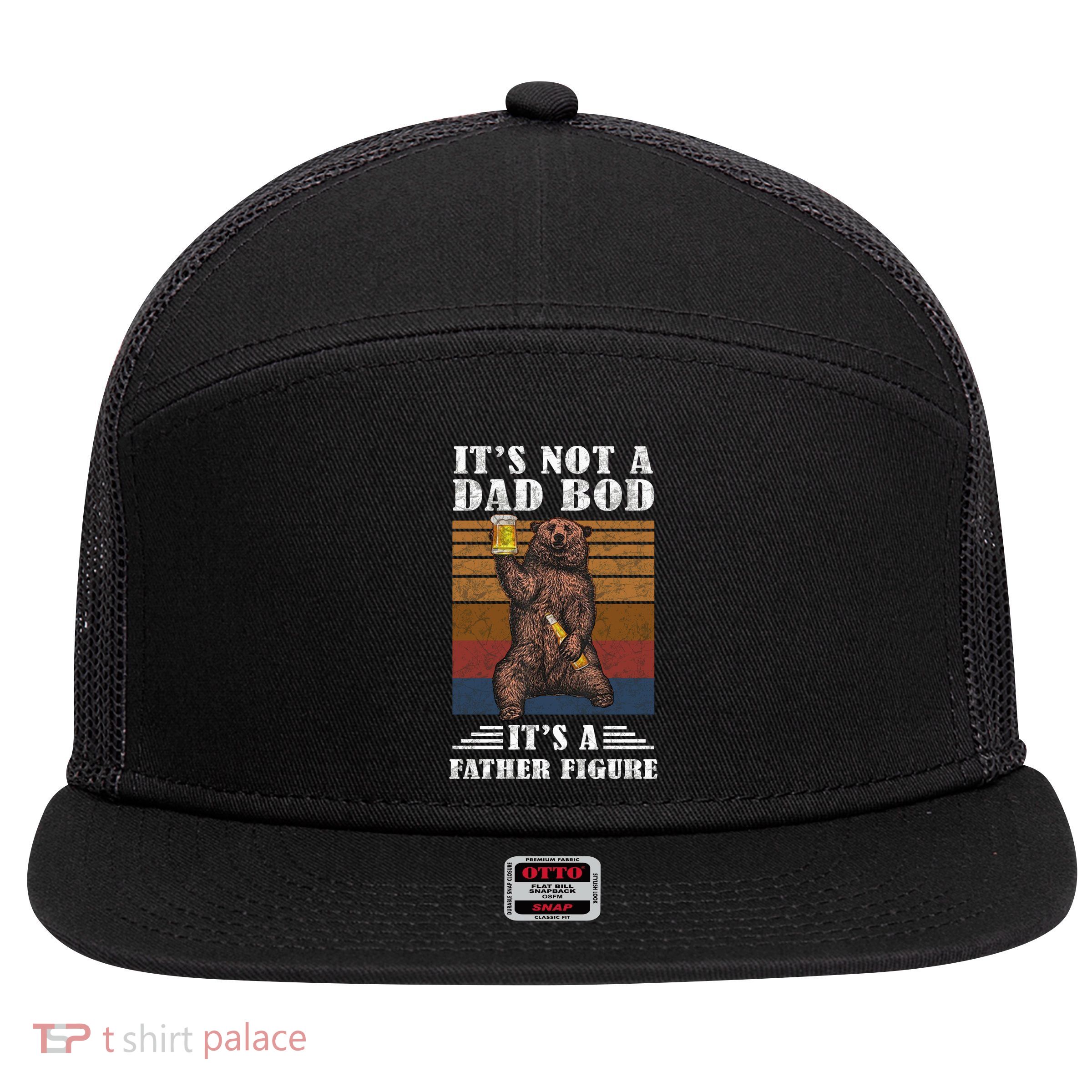 It's Not A Dad Bod It's Father Figure Funny Bear Beer Retro 7 Panel Mesh Trucker Snapback Hat