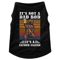 It's Not A Dad Bod It's Father Figure Funny Bear Beer Retro Doggie Tank