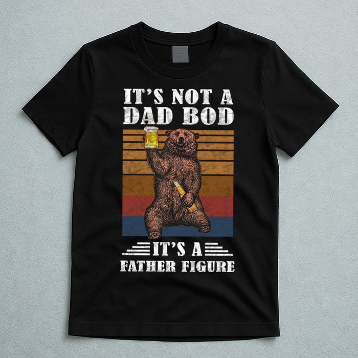 It's Not A Dad Bod It's Father Figure Funny Bear Beer Retro T-Shirt