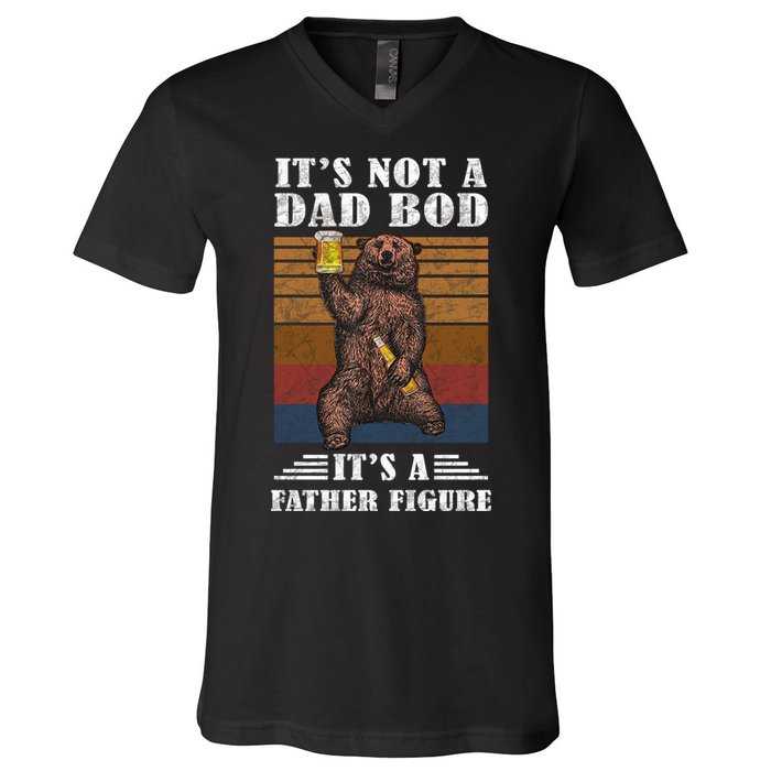 It's Not A Dad Bod It's Father Figure Funny Bear Beer Retro V-Neck T-Shirt