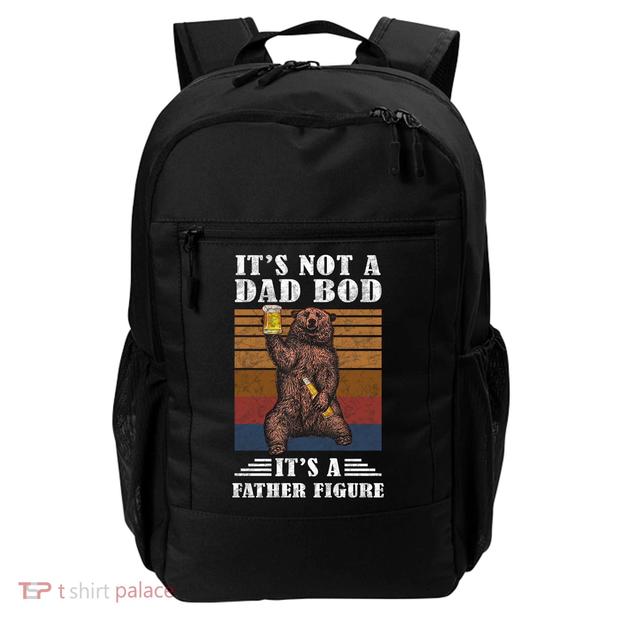 It's Not A Dad Bod It's Father Figure Funny Bear Beer Retro Backpack