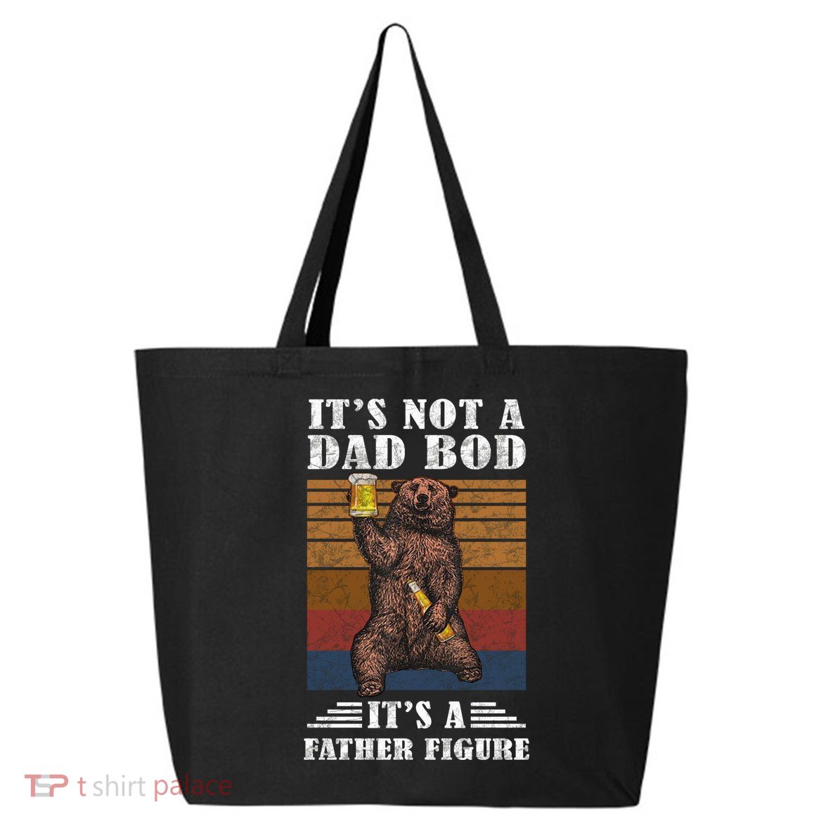 It's Not A Dad Bod It's Father Figure Funny Bear Beer Retro 25L Jumbo Tote