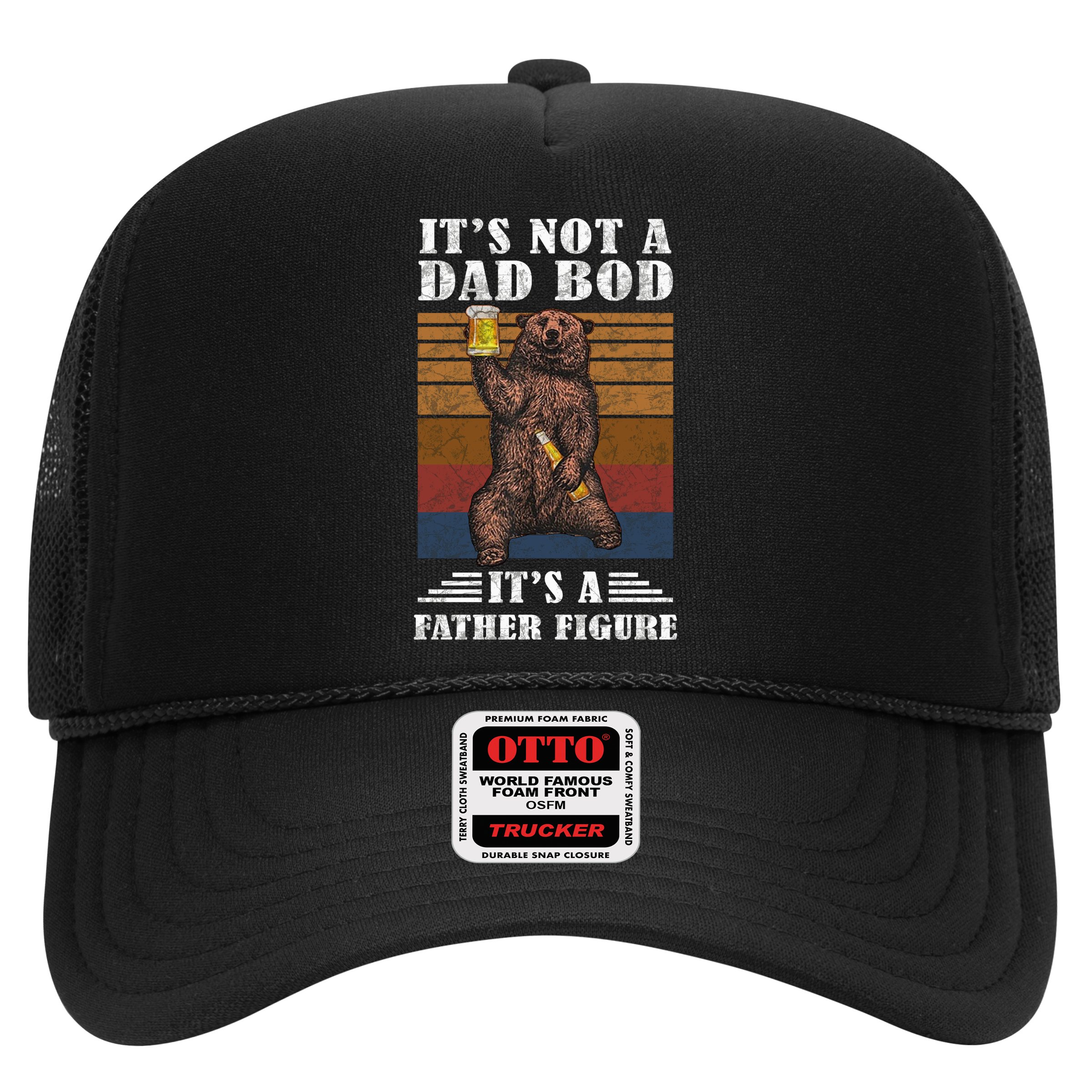 It's Not A Dad Bod It's Father Figure Funny Bear Beer Retro Hat