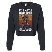 It's Not A Dad Bod It's Father Figure Funny Bear Beer Retro Cropped Pullover Crew