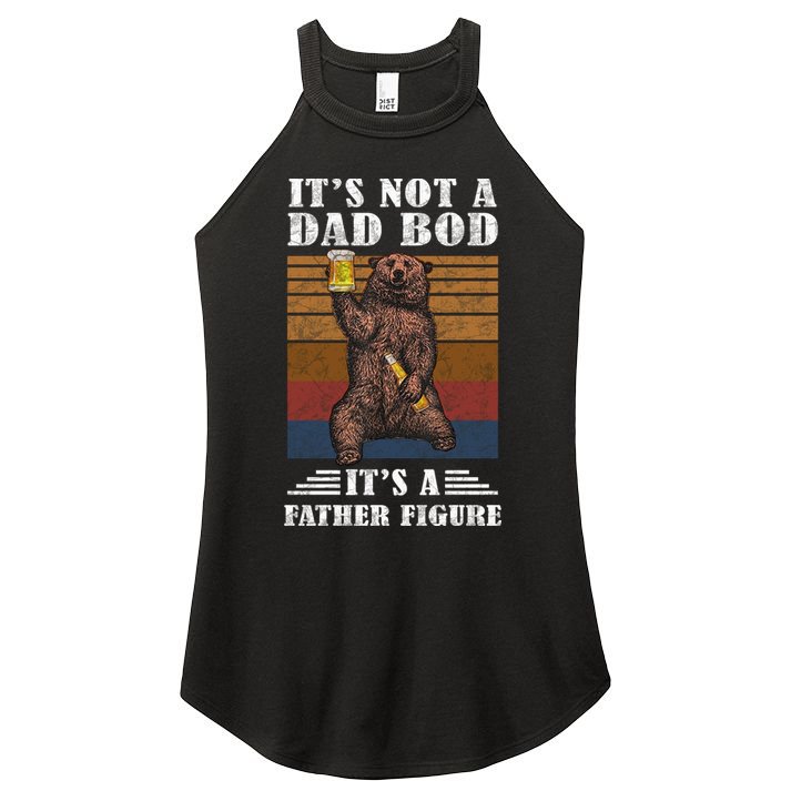It's Not A Dad Bod It's Father Figure Funny Bear Beer Retro Women's Perfect Tri Rocker Tank