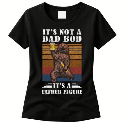 It's Not A Dad Bod It's Father Figure Funny Bear Beer Retro Womens T-Shirt