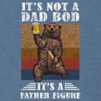 It's Not A Dad Bod It's Father Figure Funny Bear Beer Retro Garment-Dyed Sweatshirt