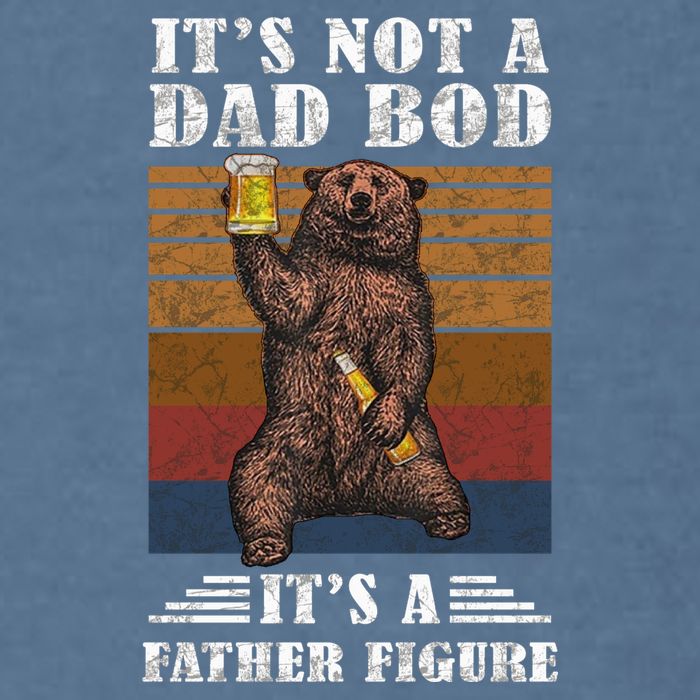 It's Not A Dad Bod It's Father Figure Funny Bear Beer Retro Garment-Dyed Sweatshirt
