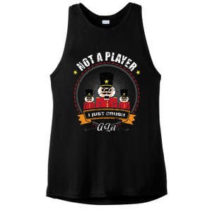 IM Not A Player I Just Crush A Lot Nutcracker Christmas Ladies PosiCharge Tri-Blend Wicking Tank