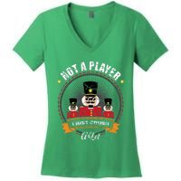 IM Not A Player I Just Crush A Lot Nutcracker Christmas Women's V-Neck T-Shirt