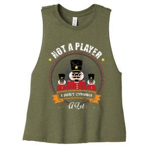 IM Not A Player I Just Crush A Lot Nutcracker Christmas Women's Racerback Cropped Tank