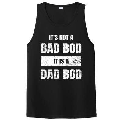 Its Not A Bad Bod It Is A Dad Bod: Funny Dads Gift PosiCharge Competitor Tank