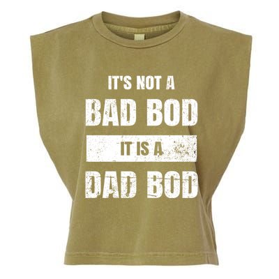 Its Not A Bad Bod It Is A Dad Bod: Funny Dads Gift Garment-Dyed Women's Muscle Tee