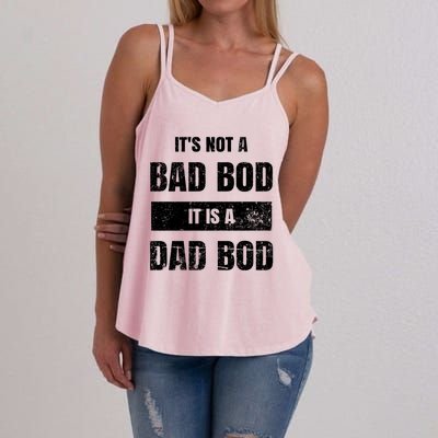 Its Not A Bad Bod It Is A Dad Bod: Funny Dads Gift Women's Strappy Tank