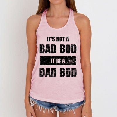 Its Not A Bad Bod It Is A Dad Bod: Funny Dads Gift Women's Knotted Racerback Tank