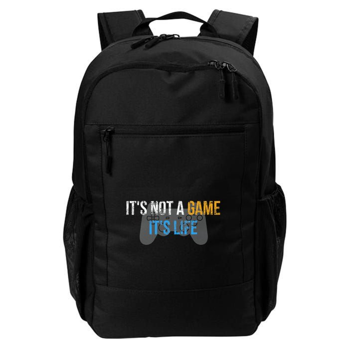 ItS Not A Game ItS Life Backpack