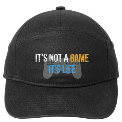 ItS Not A Game ItS Life 7-Panel Snapback Hat