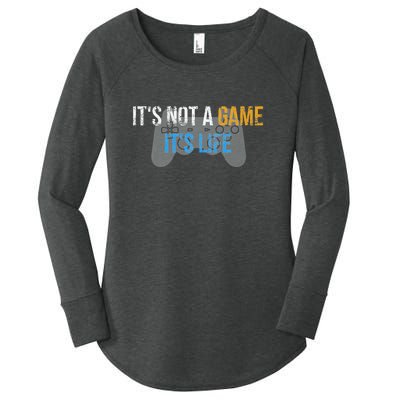 ItS Not A Game ItS Life Women's Perfect Tri Tunic Long Sleeve Shirt