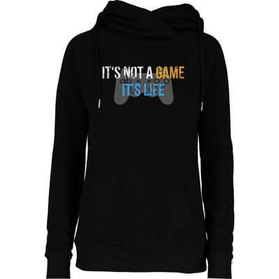 ItS Not A Game ItS Life Womens Funnel Neck Pullover Hood