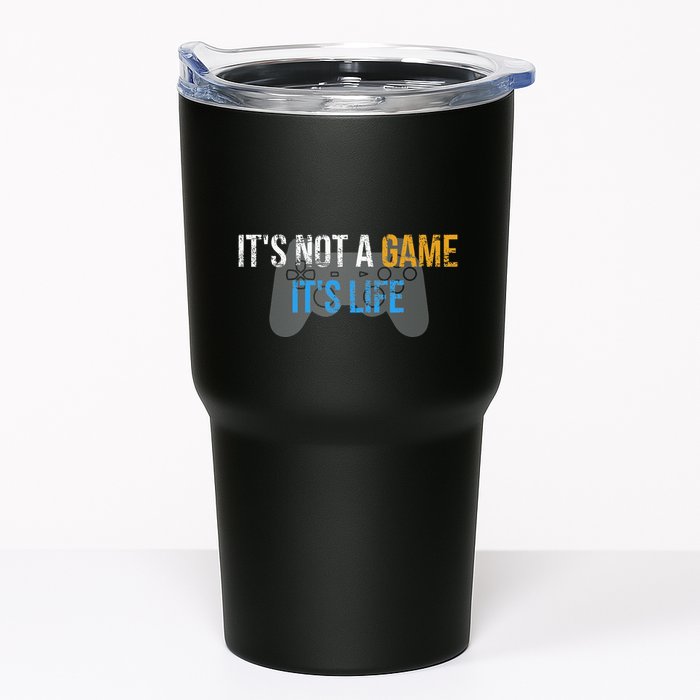 ItS Not A Game ItS Life Tumbler